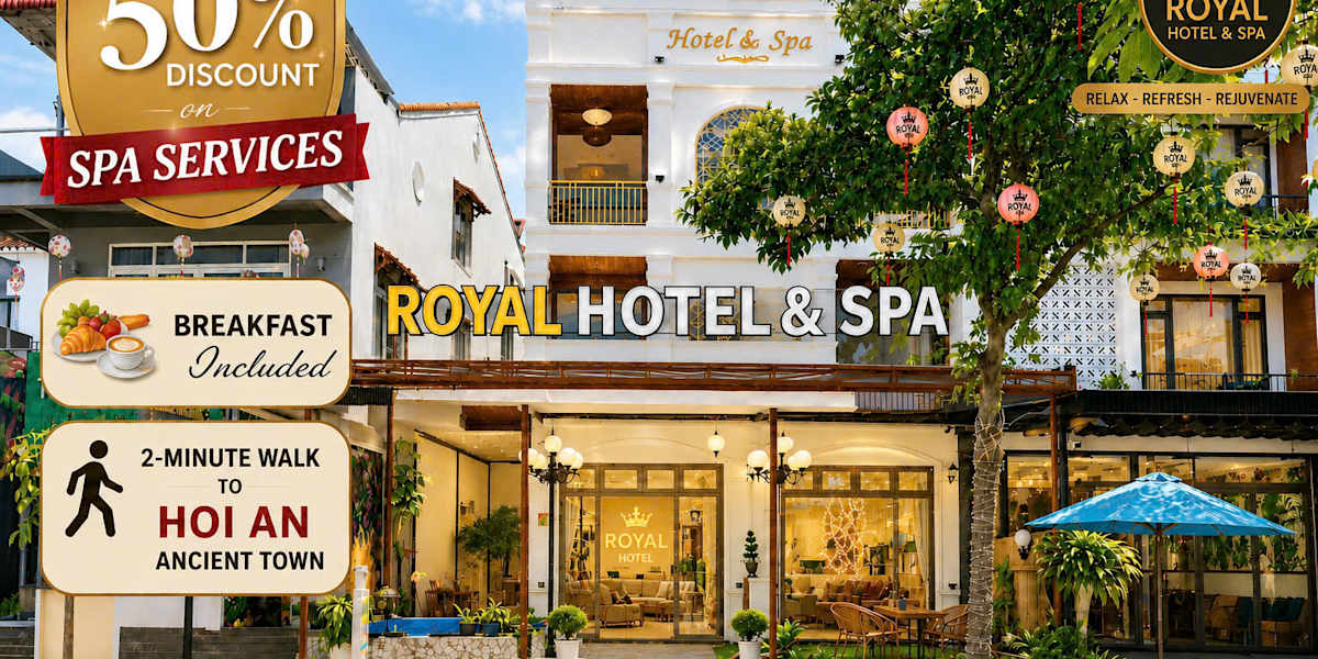 Royal Hotel & Spa Hoi An